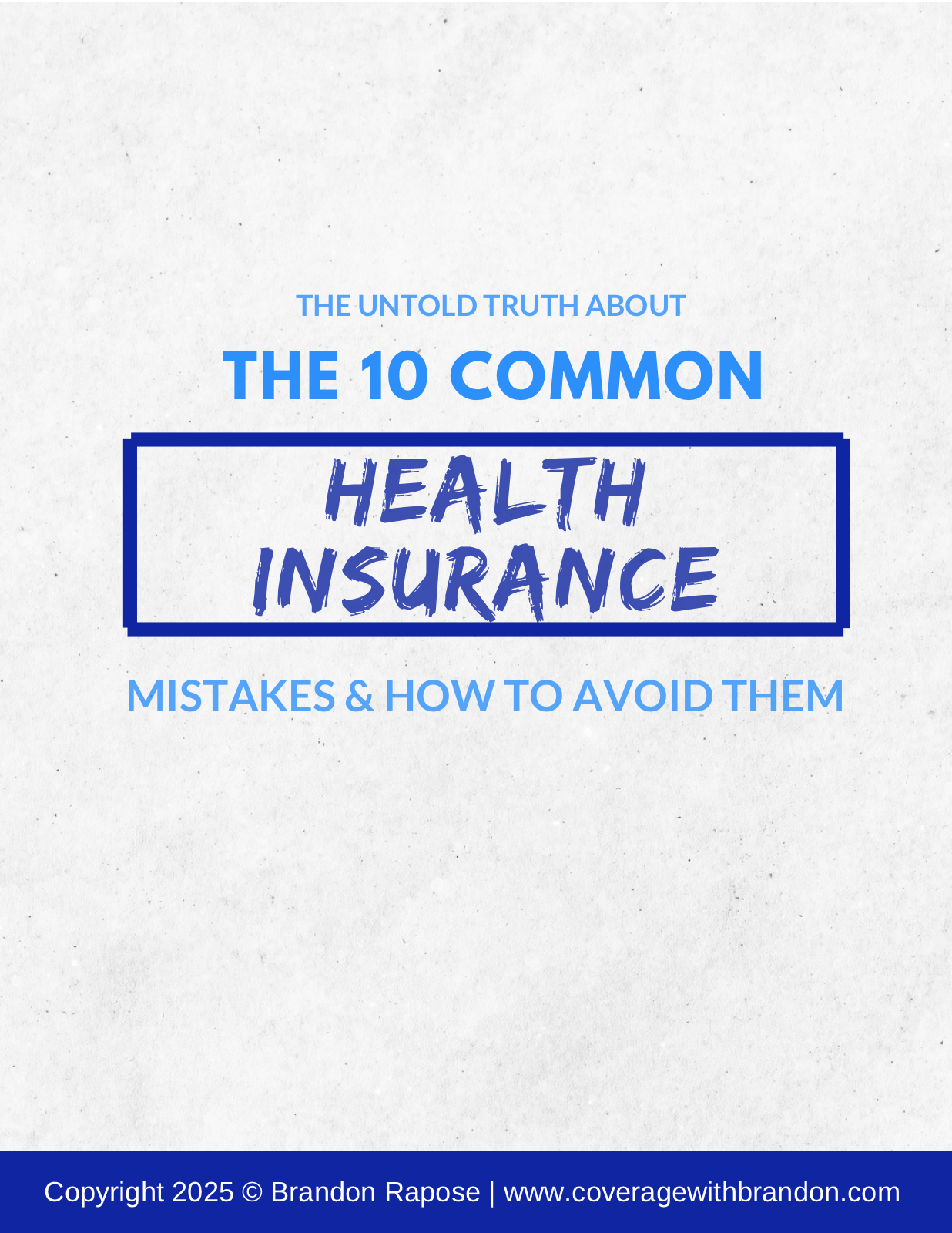 The 10 Common Health Insurance Mistakes & How to Avoid Them — free guide cover